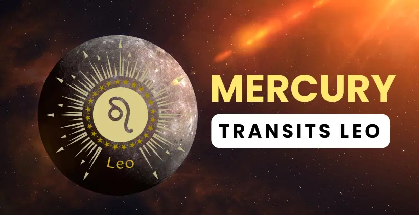 Mercury Transits Leo, 30 Aug 2025 till 15 Sep 2025